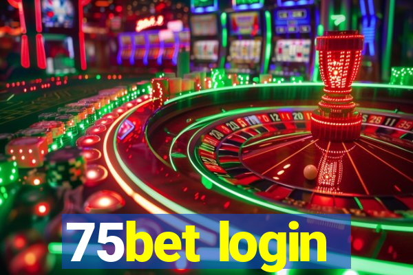 75bet login